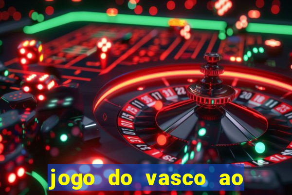 jogo do vasco ao vivo em hd